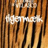 Tigermælk - Stefanie De Velasco - Bog