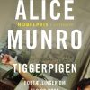 Tiggerpigen - Alice Munro - Bog