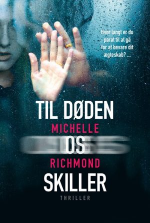 Til Døden Os Skiller - Michelle Richmond - Bog