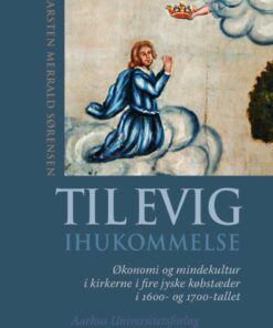 Til Evig Ihukommelse - Karsten Merrald Sørensen - Bog