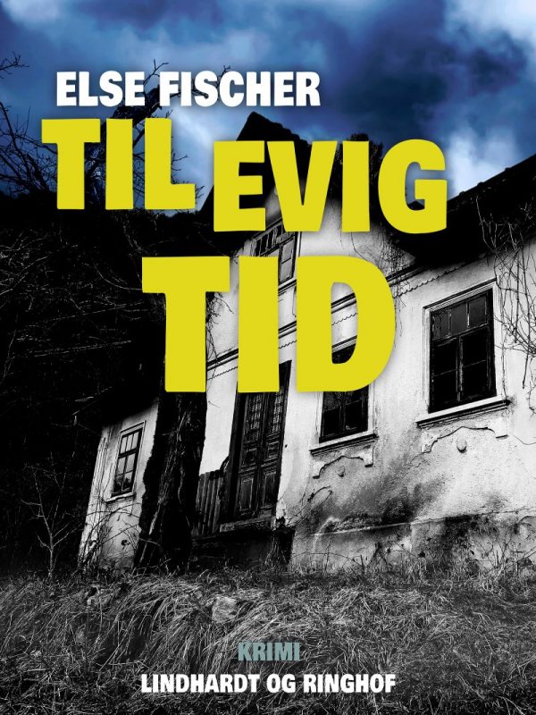 Til Evig Tid - Else Fischer - Bog