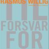 Til Forsvar For Kritikken - Rasmus Willig - Bog