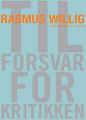 Til Forsvar For Kritikken - Rasmus Willig - Bog