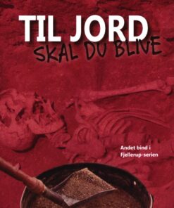 Til Jord Skal Du Blive - Steen Lassen - Bog