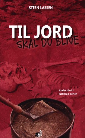 Til Jord Skal Du Blive - Steen Lassen - Bog