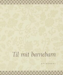 Til Mit Barnebarn - Christina Hauberg Rasmussen - Bog
