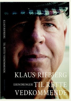 Til Rette Vedkommende - Klaus Rifbjerg - Bog