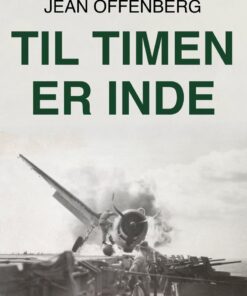 Til Timen Er Inde - Jean Offenberg - Bog