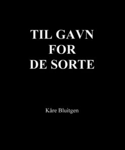 Til gavn for de sorte (E-bog)