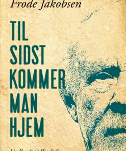 Til sidst kommer man hjem (E-bog)