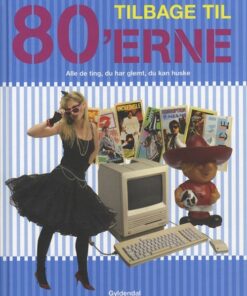 Tilbage Til 80erne - Ove Dahl - Bog