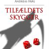 Tilfældets Skygger - Andreas Høg - Bog