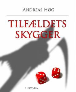 Tilfældets Skygger - Andreas Høg - Bog