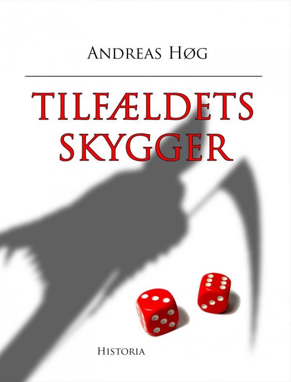 Tilfældets Skygger - Andreas Høg - Bog