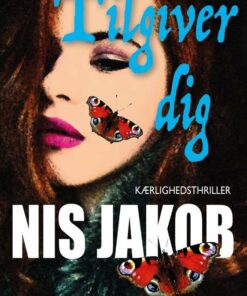 Tilgiver Dig - Nis Jakob - Bog
