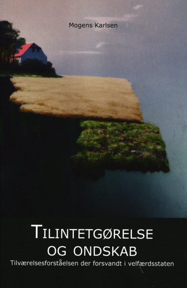 Tilintetgørelse Og Ondskab - Mogens Karlsen - Bog