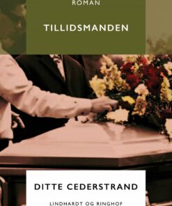 Tillidsmanden - Ditte Cederstrand - Bog