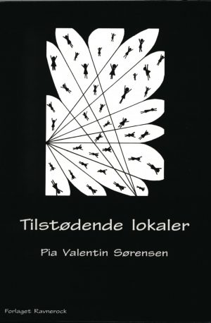 Tilstødende Lokaler - Pia Valentin Sørensen - Bog