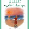 Tine og de 5 drenge (E-bog)