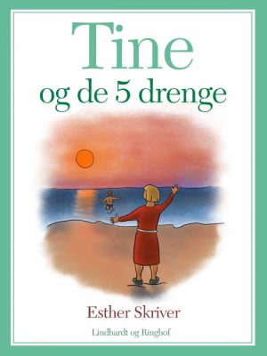 Tine og de 5 drenge (E-bog)