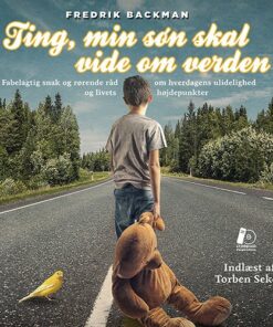 Ting, Min Søn Skal Vide Om Verden - Lydbog - Fredrik Backman - Cd Lydbog