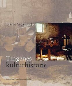 Tingenes Kulturhistorie - Bjarne Stoklund - Bog