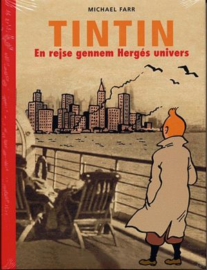 Tintin - En Rejse Gennem Hergés Univers - Michael Farr - Tegneserie