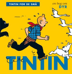 Tintin for de små: En bog om dyr (Bog)