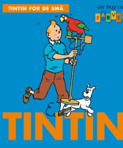 Tintin for de små: En bog om farver (Bog)