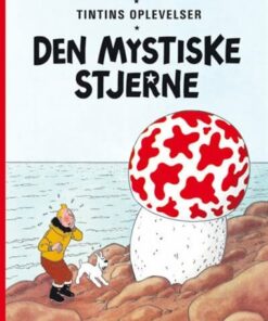 Tintins Oplevelser: Den Mystiske Stjerne - Hergé - Tegneserie