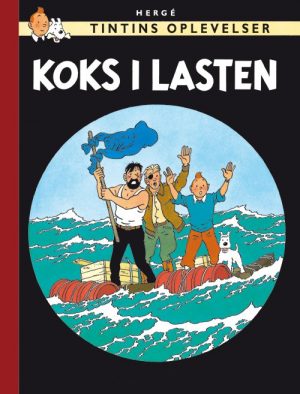 Tintins Oplevelser: Koks I Lasten - Hergé - Tegneserie