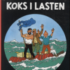Tintins Oplevelser: Koks i lasten - Hæftet, Standardudgave ny oversættelse (Bog)