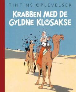 Tintins Oplevelser: Krabben Med De Gyldne Klosakse - Hergé - Tegneserie