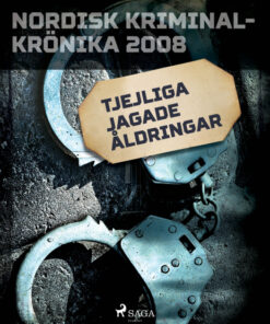 Tjejliga jagade åldringar (E-bog)