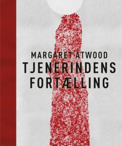 Tjenerindens Fortælling / The Handmaids Tale - Margaret Atwood - Bog