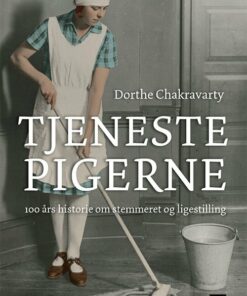 Tjenestepigerne - Dorthe Chakravarty - Bog
