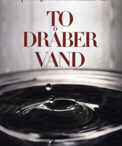 To Dråber Vand - Henrik Oldenburg - Bog