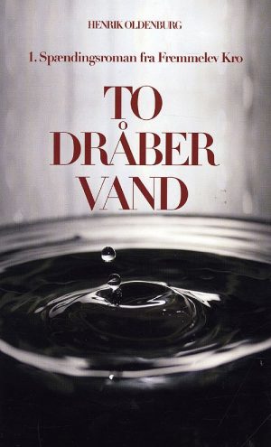 To Dråber Vand - Henrik Oldenburg - Bog