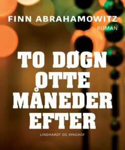 To Døgn Otte Måneder Efter - Finn Abrahamowitz - Bog