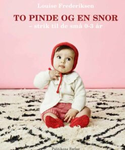 To Pinde Og En Snor - Louise Frederiksen - Bog