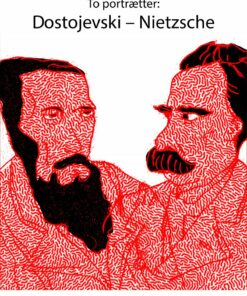 To Portrætter: Dostojevski: Nietzsche - Stefan Zweig - Bog