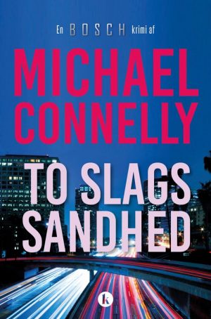 To Slags Sandhed - Michael Connelly - Bog