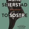 To Søstre - åsne Seierstad - Bog