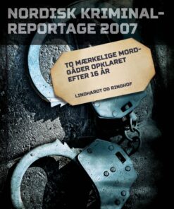 To mærkelige mordgåder opklaret efter 16 år (E-bog)