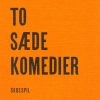 To sædekomedier (E-bog)