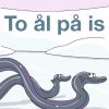 To ål på is (E-bog)