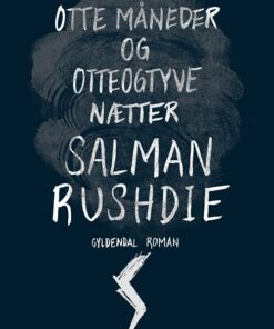 To år, Otte Måneder Og Otteogtyve Nætter - Salman Rushdie - Bog