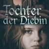 Tochter der Diebin (E-bog)