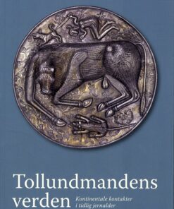 Tollundmandens Verden - Karen M. Boe - Bog