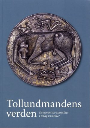 Tollundmandens Verden - Karen M. Boe - Bog